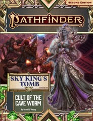 Pathfinder Adventure Path #194 - Sky King's Tomb: Cult of the Cave Worm